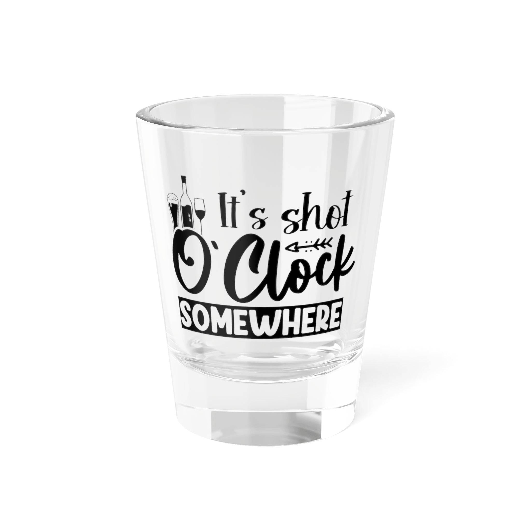 It's Shot O'clock Glass, 1.5oz